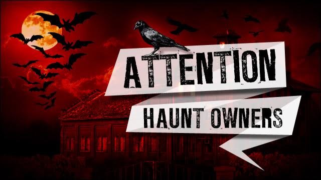Attention Maine Haunt Owners